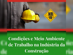 Treinamento NR-18 - Condições e Meio Ambiente de Trabalho na Indústria da Construção