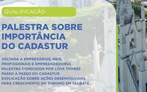 Taubaté: Palestra sobre o Cadastur para Profissionais do Turismo em Taubaté