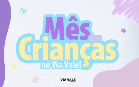Taubaté: Programação do mês das Crianças no Via Vale Shopping tem atividades gratuitas para toda a família