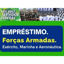 FORÇAS ARMADAS  CONSIGNADO