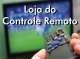 Loja do Controle Remoto