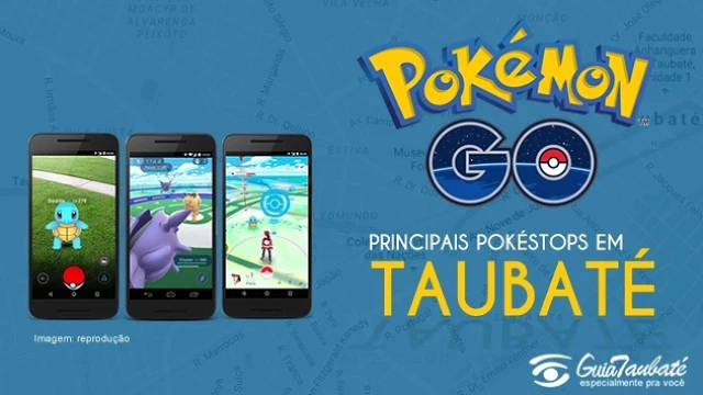 Confira lista de PokéStops em Taubaté