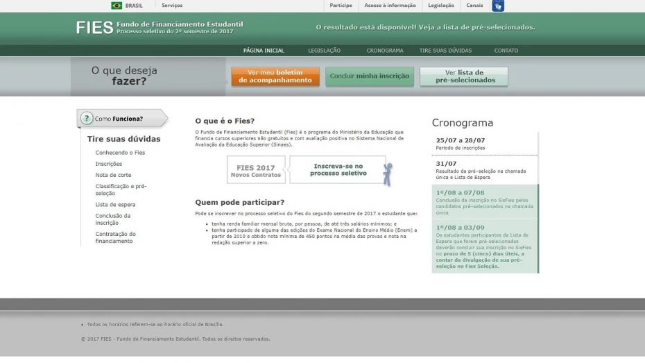 Lista dos selecionados no Fies do 2º semestre é divulgada Lista dos selecionados no Fies do 2º semestre é divulgada