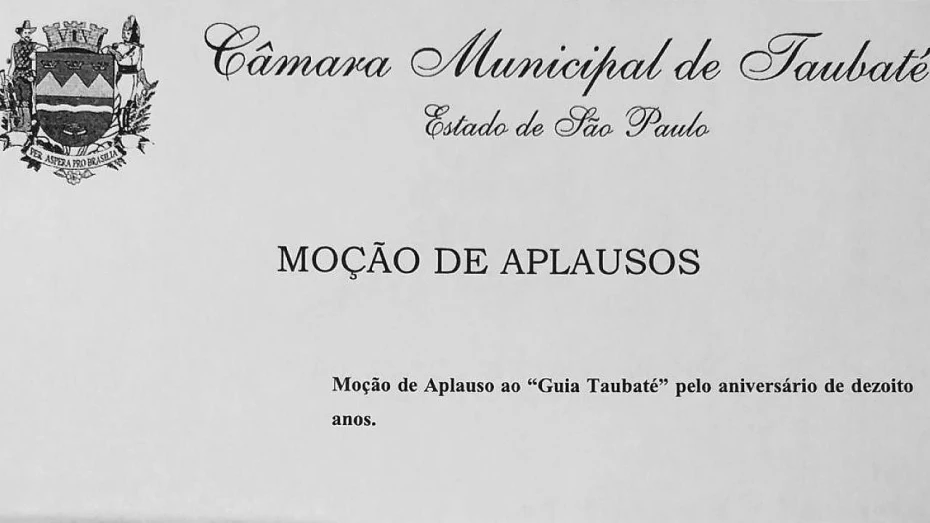 Guia Taubaté recebe Moção de Aplauso pelo aniversário de 18 anos Guia Taubaté recebe Moção de Aplauso pelo aniversário de 18 anos