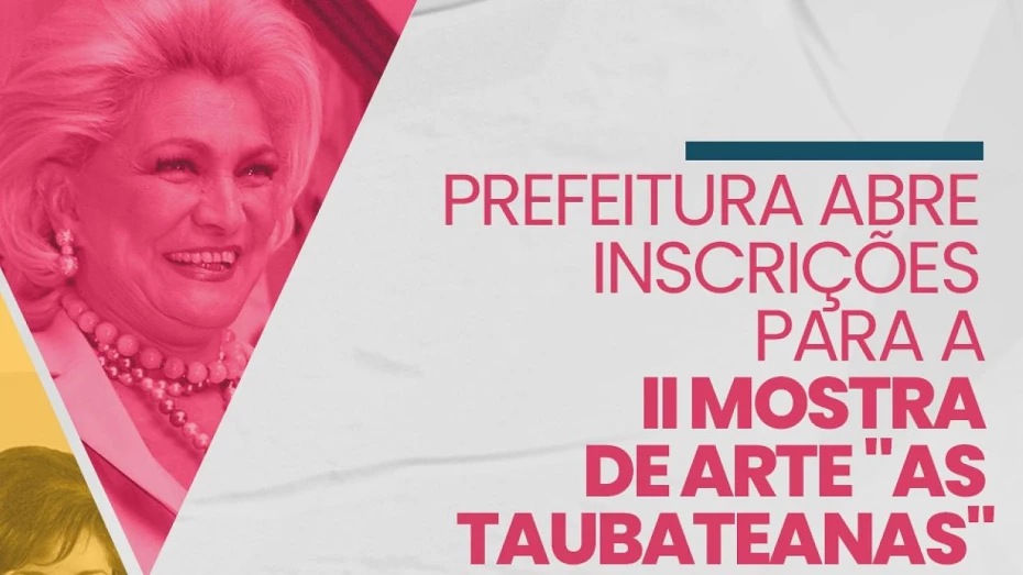 II Mostra de Arte “As Taubateanas” tem inscrições abertas