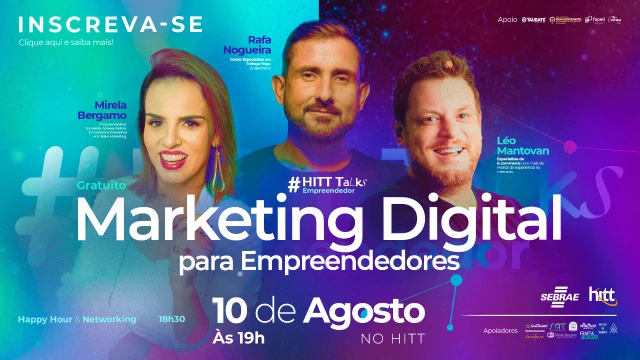Marketing Digital para Empreendedores é tema de roda de conversa no HITT