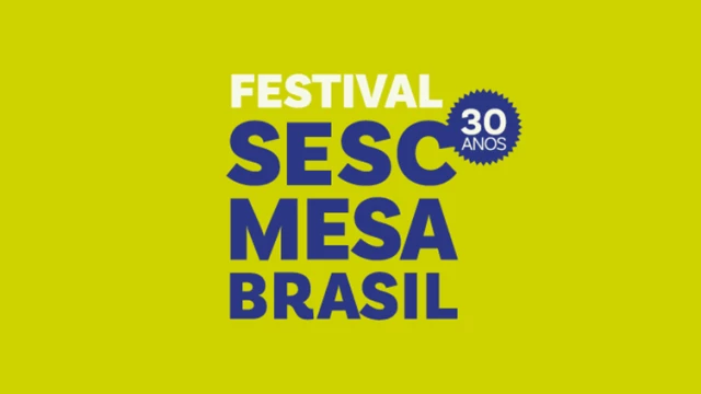 Festival Sesc Mesa Brasil comemora 30 anos de combate à fome com programação gratuita