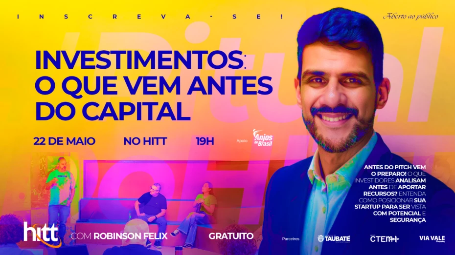 HITT e Anjos do Brasil promovem evento sobre como atrair investimentos para startups HITT e Anjos do Brasil promovem evento sobre como atrair investimentos para startups