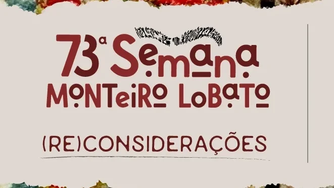 73ª Semana Monteiro Lobato - Exposição Revivendo Lobato