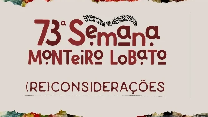 73ª Semana Monteiro Lobato - Um satirozinho pitoresco: Monteiro Lobato e as metamorfoses do saci