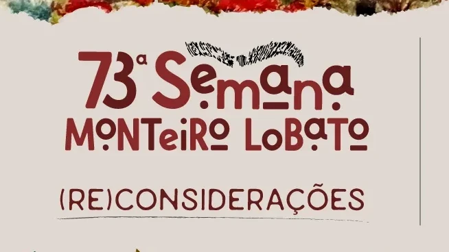 73ª Semana Monteiro Lobato - Encerramento: Monteiro Lobato e Mazzaropi: dois caipiras