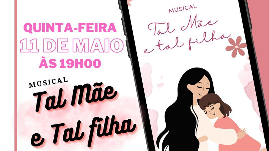 Musical - Tal Mãe e Tal Filha
