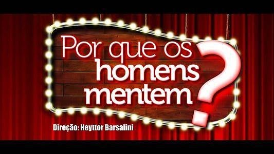 Por que os homens mentem?