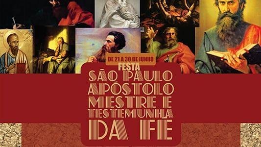 Festa São Paulo Apóstolo Mestre e Testemunha da Fé