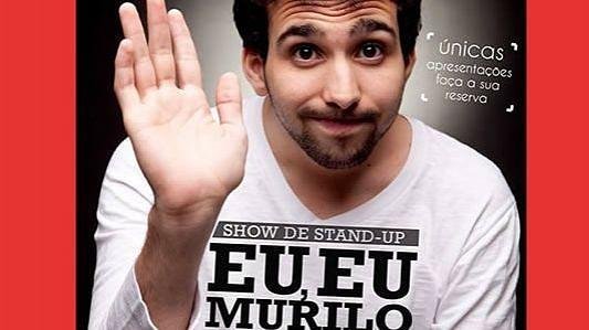 Show de Stand-Up - Eu, Eu Murilo