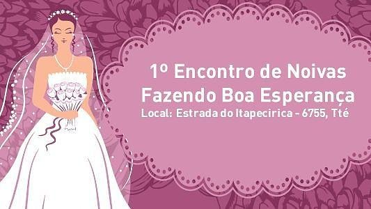 1º Encontro de Noivas Fazenda Boa Esperança