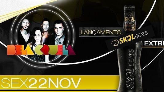 Lançamento Skol Beats Extreme - Banda Bela Cruela