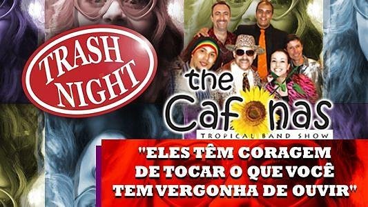 Trash Night - The Cafonas e Kid Vinil