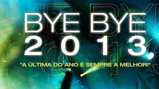 Bye Bye 2013