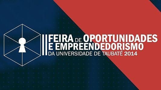 Feira de Oportunidades e Empreendedorismo da UNITAU