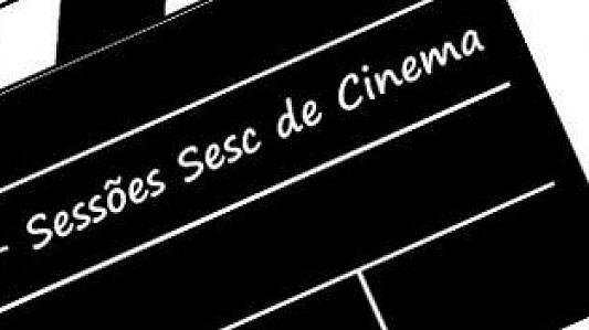 Agenda – Sessões Sesc de cinema