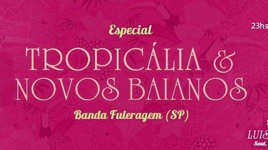 Tropicália e Novos Baianos