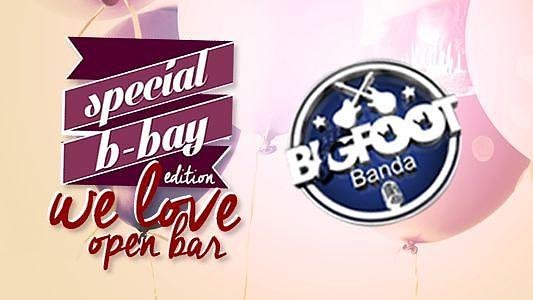 Special B-Day Edition We Love Open Bar