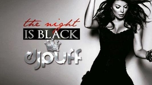 The night is black $ Dj Puff