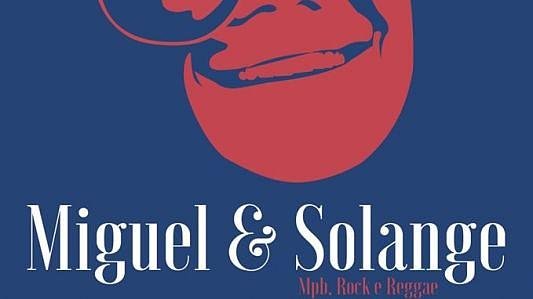 Miguel e Solange MPB, Rock & Reggae