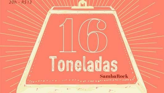 16 toneladas