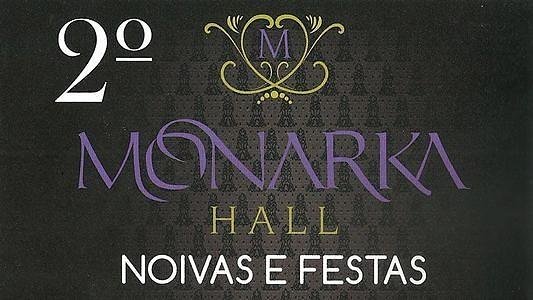 2º Monarka Hall Noivas e Festas