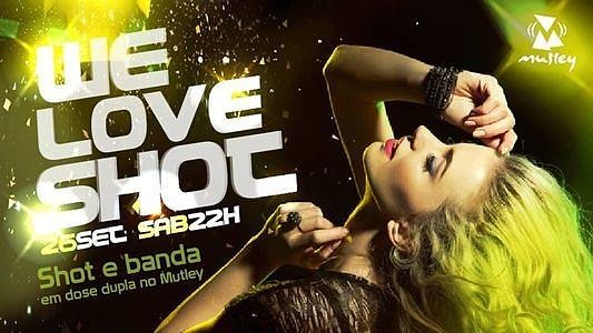 We Love Shot