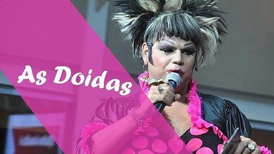 As Doidas