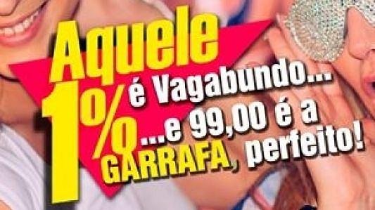 Aquele 1% é vagabundo...