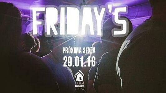 Friday's