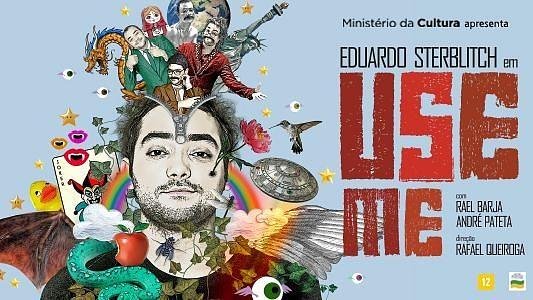 Eduardo Sterblitch: Use Me
