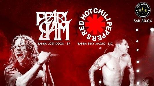Pearl Jam (Banda Lost Dogs) e Red Hot (Banda Sexy Magic)