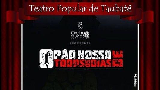 O Pão Nosso de Todos os Dias