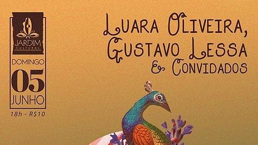 Luara Oliveira, Gustavo Lessa & Convidados