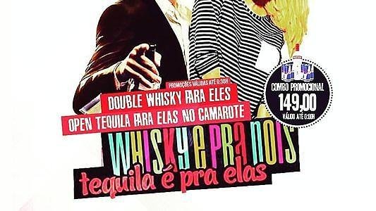 Whisky é pra Nóis, Tequila é pra Elas