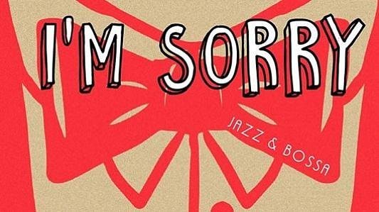 I'm Sorry