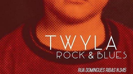 Twyla: Rock & Blues