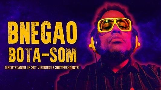 B-Negão Bota-Som