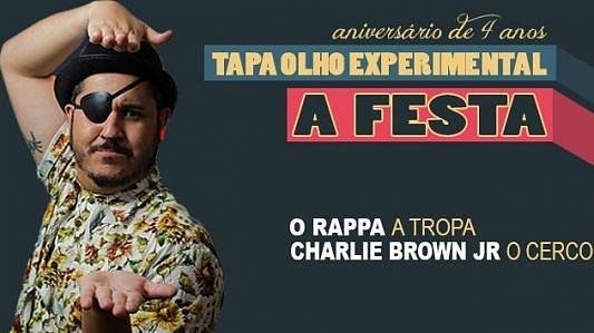 Festa de 4 anos do Tapa Olho Experimental