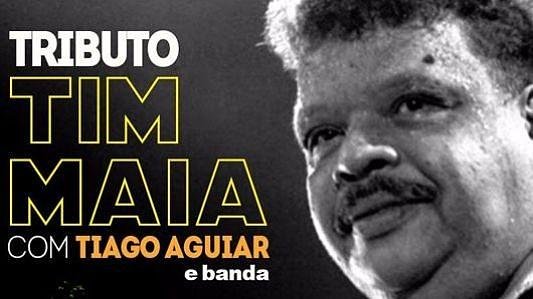 Tributo Tim Maia com Tiago Aguiar