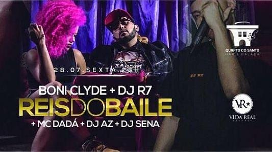Reis do baile com DJ R7 + Boni clyde