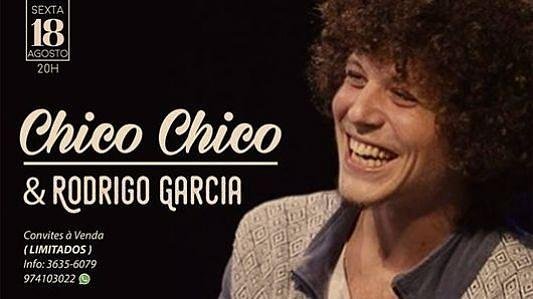 Chico Chico & Rodrigo Garcia