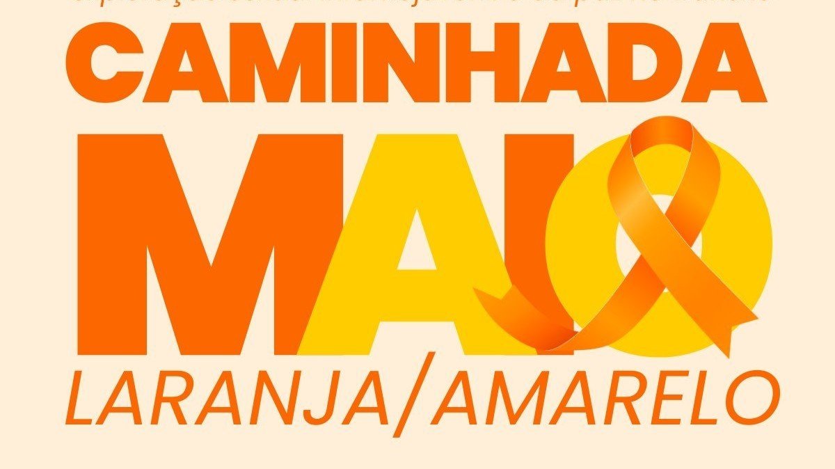 Caminhada Maio Laranja/Amarelo