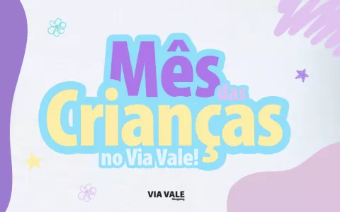 Programação do mês das Crianças no Via Vale Shopping tem atividades gratuitas para toda a família
