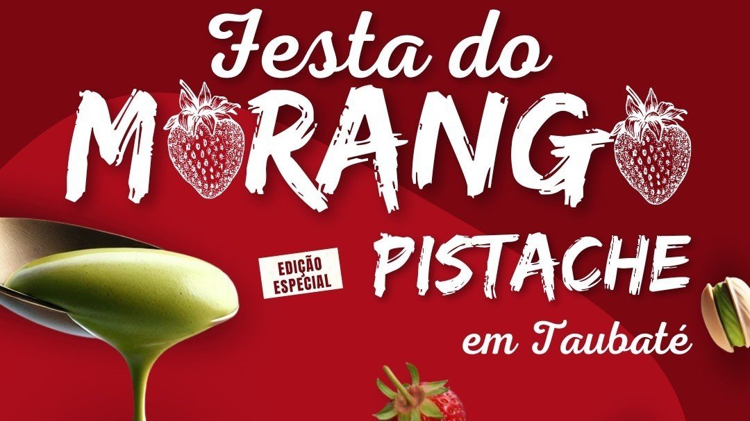 Festa do Morango e Pistache